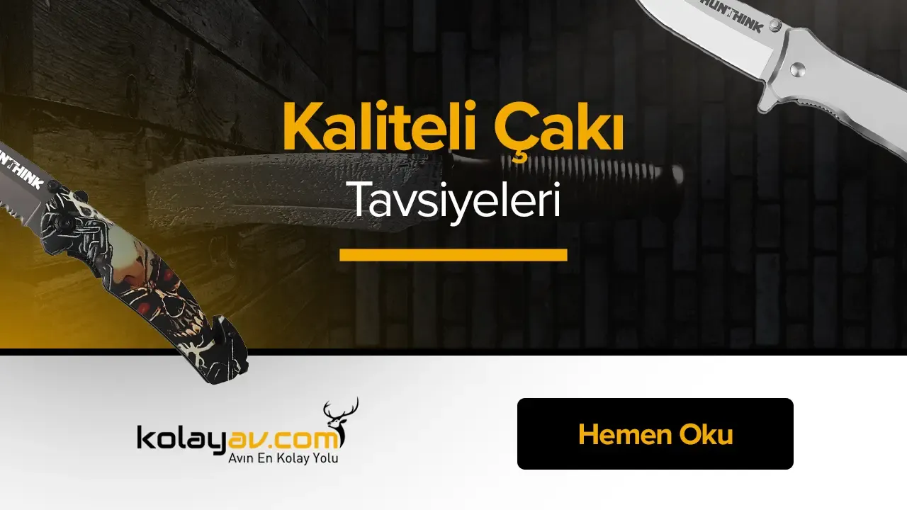 Kaliteli Çakı Tavsiyesi