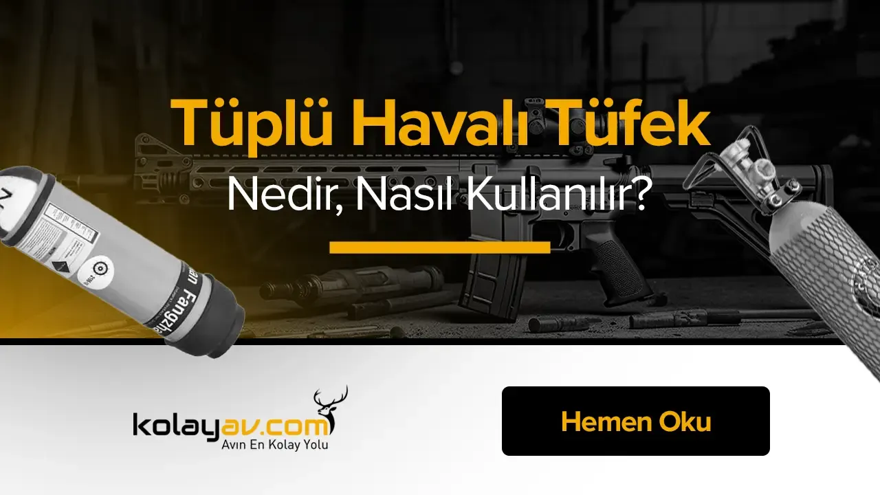 Tüplü Havalı Tüfekler Nedir? Nasıl Kullanılır?