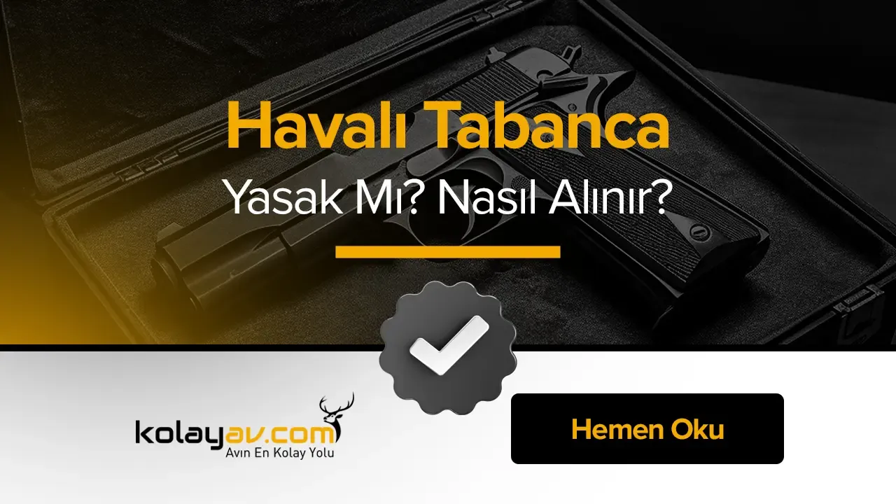 Havalı tabanca yasak mı? Yasal mı? Nasıl alınır? Nelere dikkat edilmeli? Detaylarıyla inceleyelim.