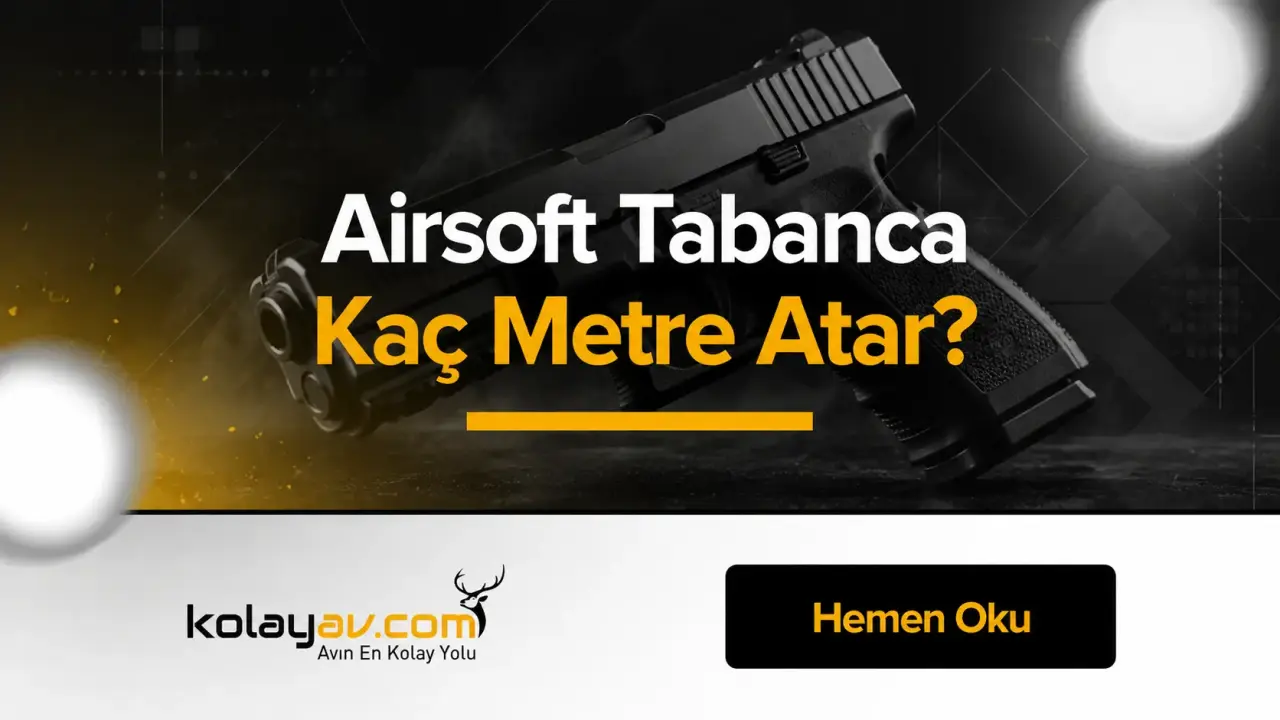 Airsoft Tabanca Menzili | Kaç Metre Atar?