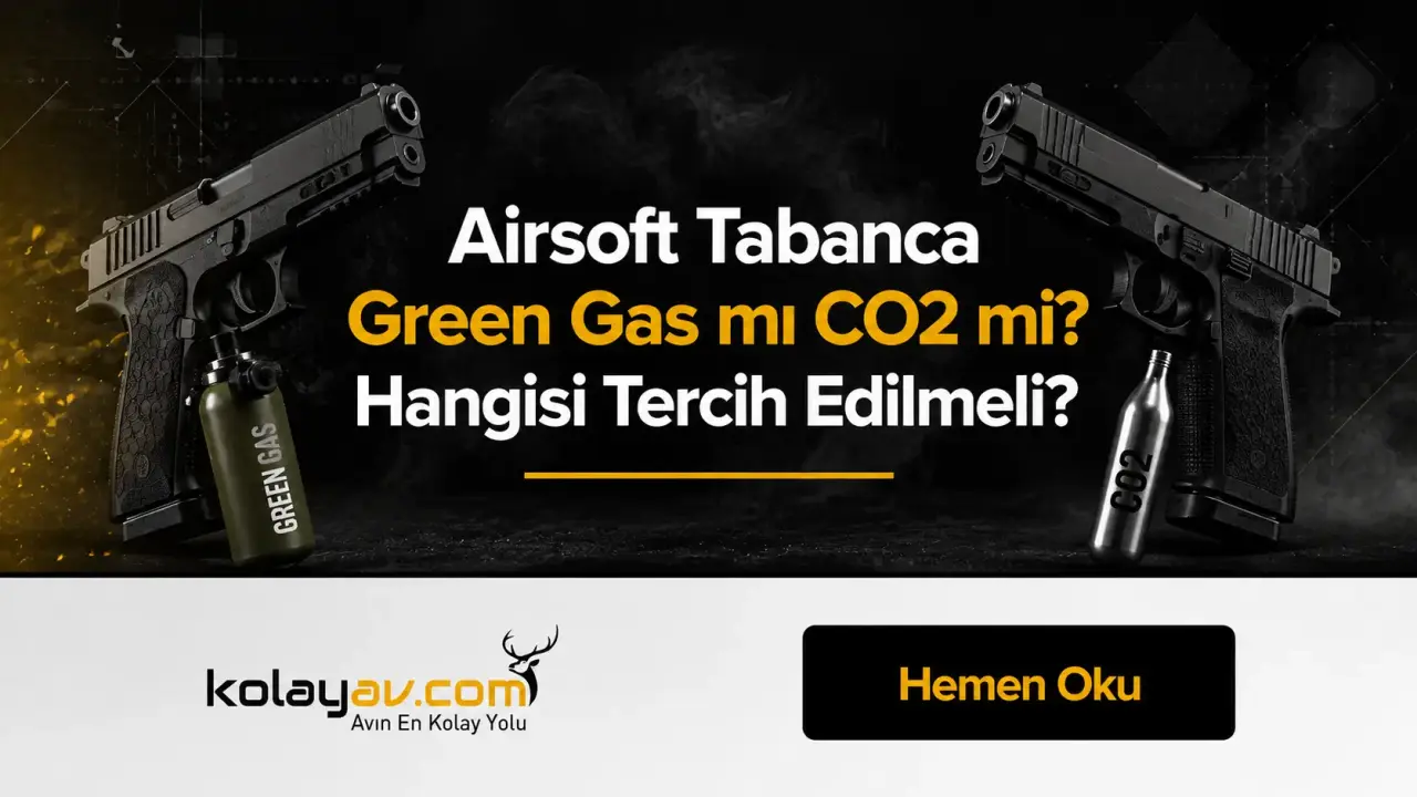 Green Gas mı CO2 mi? Airsoft Tabancalarda Hangisi Tercih Edilmeli?