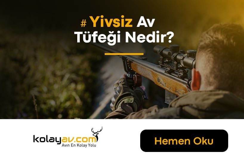 Yivsiz Av Tüfeği Nedir?