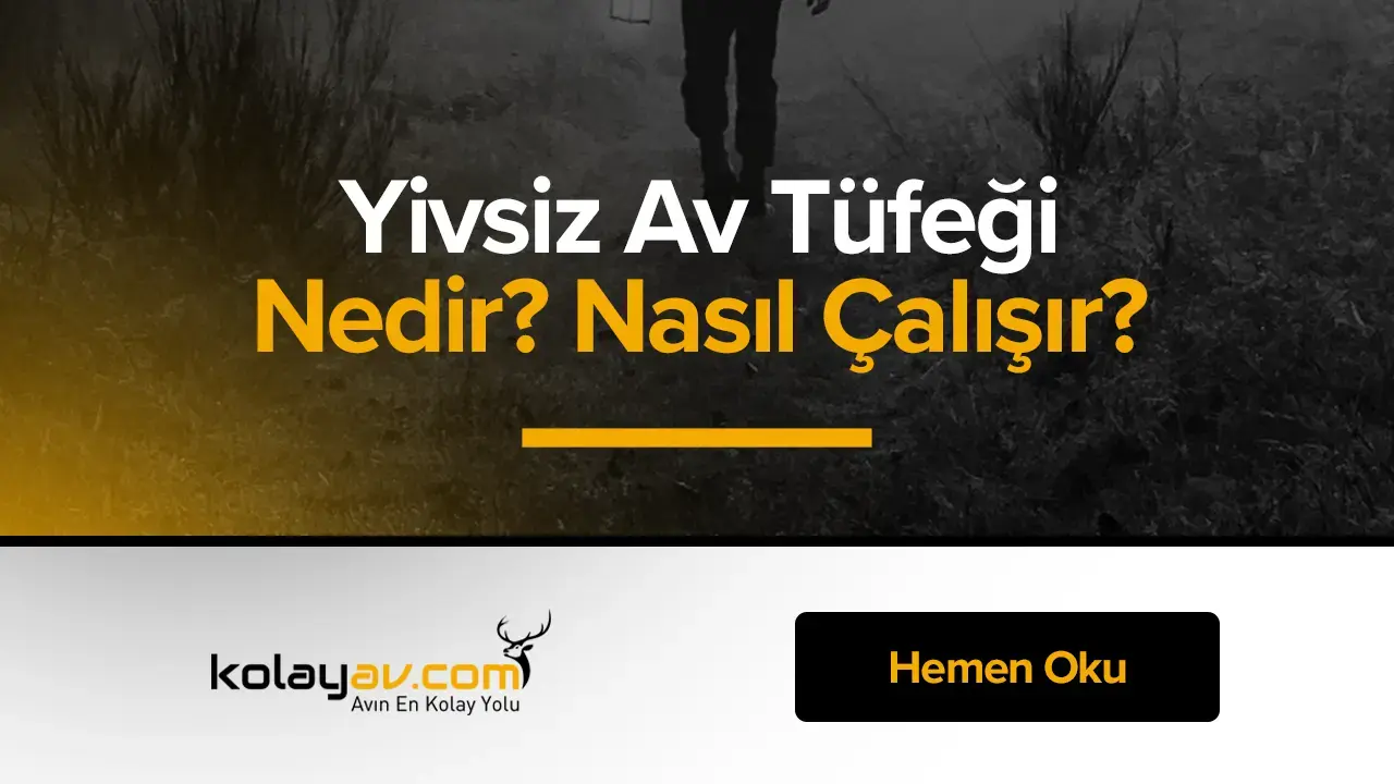 Yivsiz Av Tüfeği Nedir?
